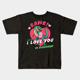 Rawr Means I Love You In Dinosaur Valentines Day Dinosaur Kids T-Shirt